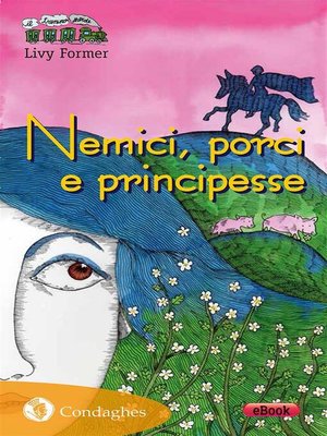 cover image of Nemici, porci e principesse